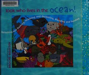 Cover of: Look who lives in the ocean: splashing and dashing, nibbling and quibbling, blending and fending