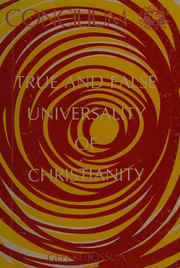 Cover of: True and false universality of Christianity