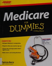 Medicare for dummies by Barry, Patricia (Medicare expert)