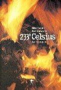 Cover of: 233⁰ Celsius: ein Feuerbuch
