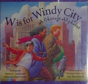 Cover of: W is for Windy City: a Chicago alphabet