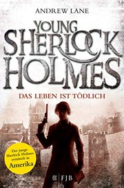 Cover of: Young Sherlock Holmes 02. Das Leben ist tödlich