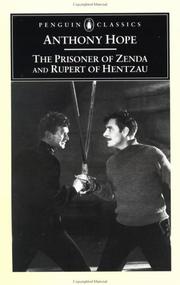 The Prisoner of Zenda Being the History of Three Months in the Life of an English Gentleman