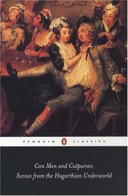 Cover of: Con Men and Cutpurses: Scenes from the Hogarthian Underworld (Penguin Classics)