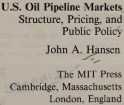 U.S. oil pipeline markets by John A. Hansen