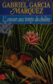 Cover of: L'amour Aux Temps Du Cholera by Gabriel García Márquez