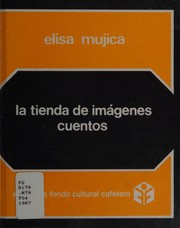 Cover of: La tienda de imágenes by Elisa Mújica