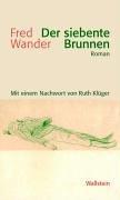 Cover of: Der siebente Brunnen, roman by Fred Wander