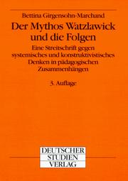 Der Mythos Watzlawick und die Folgen by Bettina Girgensohn-Marchand