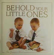 Cover of: Behold Your Little Ones by Toni Sorenson Brown
