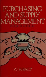 Purchasing and supply management by Peter J. H. Baily