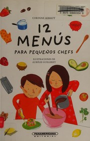 12 menús para pequeños chefs by Corinne Albaut