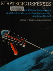 Cover of: Strategic defenses by by the Office of Technology Assessment ; foreword by John H. Gibbons.
