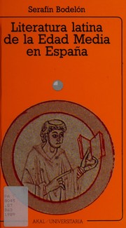 Cover of: Literatura latina de la Edad Media en España by Serafín Bodelón