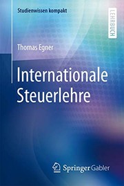 Cover of: Internationale Steuerlehre by Thomas Egner