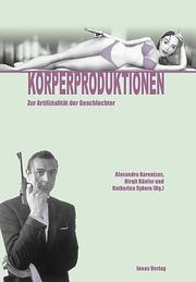 Cover of: Körperproduktionen: zur Artifizialität der Geschlechter