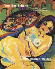 Cover of: Von der Brücke zum Blauen Reiter by herausgegeben von Tayfun Belgin ; mit Beiträgen von Vivian Endicott Barnett ... [et al.].