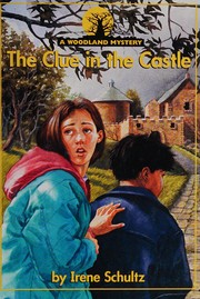 Cover of: The clue in the castle by Irene Schultz