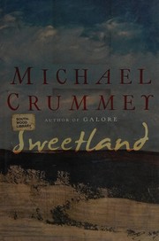 Cover of: Sweetland by Michael Crummey