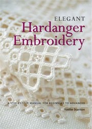 Cover of: Elegant Hardanger Embroidery by Yvette Stanton