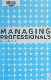 Cover of: Managing professionals