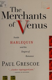 Cover of: Merchants of Venus by Paul Grescoe