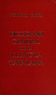 Cover of: Diccionari general de la llengua catalana