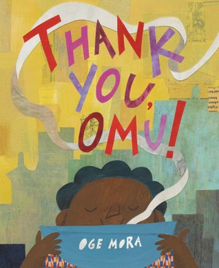 Thank you, Omu! by Oge Mora