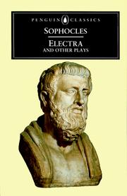 Cover of: Electra and Other Plays (Classics) | Sophocles