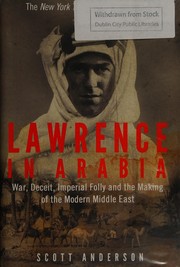 Lawrence in Arabia by Anderson, Scott