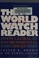 Cover of: The world watch reader on global environmental issues