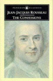 Cover of: The Confessions (Penguin Classics) by Jean-Jacques Rousseau