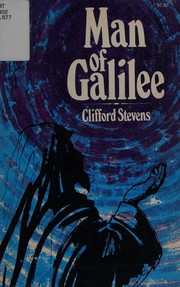 Cover of: Man of Galilee by Clifford J. Stevens