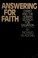 Cover of: Answering for faith