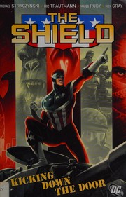 Cover of: The shield: Kicking down the door