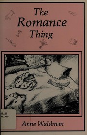 Cover of: The romance thing: travel sketches