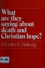 Cover of: What are they saying about death and Christian hope?