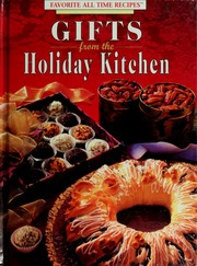 Cover of: Gifts from the holiday kitchen.