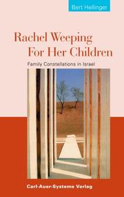 Cover of: Rachel Weeping for Her Children. Family Constellations in Israel