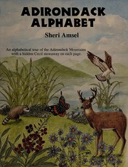 Cover of: Adirondack alphabet: an alphabetical tour of the Adirondack Mountains