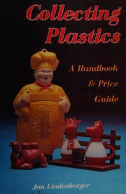 Cover of: Collecting plastics: a handbook and price guide