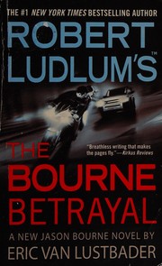 Cover of: The Bourne betrayal by Robert Ludlum