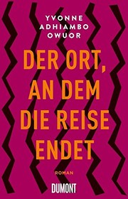 Cover of: Der Ort, an dem die Reise endet by 