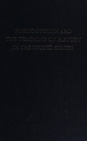 Cover of: Public opinion and the teaching of history in the United States.