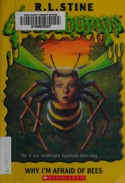 Cover of: Why I'm Afraid of Bees: Goosebumps #17
