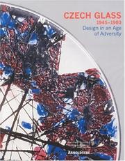 Cover of: Czech Glass 1945-1980: Design in an Age of Adversity