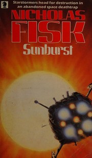 Cover of: Sunburst by Nicholas Fisk