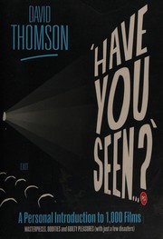 Cover of: Have you seen?: a personal introduction to 1,000 films
