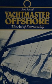 Cover of: Yachtmaster offshore by John Russell