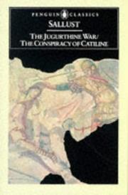 The Jugurthine War / The Conspiracy of Catiline by Sallust
